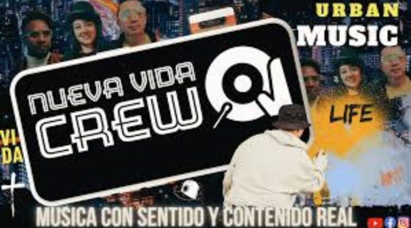 Nueva Vida Crew, artistas con propósito